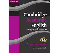 Cambridge Academic English. Student's Book - Upper-Intermediate: Upper-Intermediate. Student’s Book