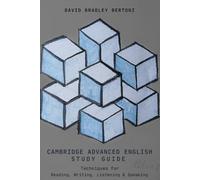 Cambridge Advanced English Study Guide: Techniques for Reading, Writing, Listening & Speaking