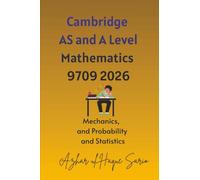 Cambridge AS and A Level Mathematics 9709 2026: Mechanics, and Probability and Statistics