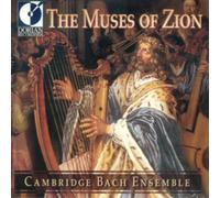 Cambridge Bach Ensemble The Muses of Zion (CD) Album