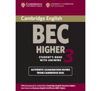 Cambridge BEC Higher 3 Student's Book with Answers [Lingua inglese]: Examination Papers from University of Cambridge ESOL Examinations: English for Speakers of Other Languages
