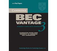 Cambridge BEC Vantage 3 Student's Book with Answers [Lingua inglese]: Examination Papers from University of Cambridge ESOL Examinations: English for Speakers of Other Languages