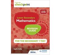 Cambridge Checkpoint Lower Secondary Mathematics Revision Guide for the Secondary 1 Test
