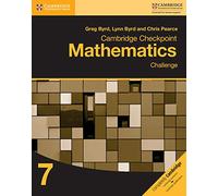 Cambridge checkpoint mathematics. Challenge stage 7. Per la Scuola media