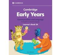 Cambridge early years. Communication and language for English as a second language. Learner's Book (Vol. 3): Early Years International