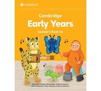 Cambridge Early Years. Learner's Book A. Per la Scuola elementare (Vol. 1): Early Years International