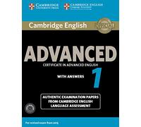 Cambridge English Advanced 1 for Revised Exam from 2015 Student's Book + CD [Lingua inglese]: Authentic Examination Papers from Cambridge English Language Assessment: Vol. 1