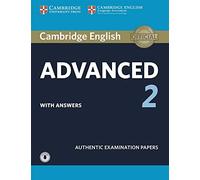 Cambridge English Advanced 2 Student's Book with answers and Audio: Authentic Examination Papers [Lingua inglese]