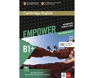Cambridge English Empower B1+: Student’s Book + assessment package, personalised practice, online workbook & online teacher support