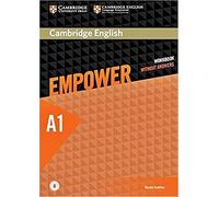 Cambridge English Empower. Level A1 Workbook without answers and downloadable audio: Workbook without Answers with Downloadable Audio
