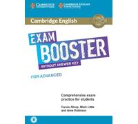 Cambridge English Exam Booster for Advanced Without Answer Key with Audio: Comprehensive Exam Practice for Students [Lingua inglese]