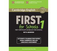 Cambridge English. First for school 1. Updated exam student's book with answers [Lingua inglese]