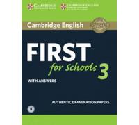 Cambridge English First for Schools 3 Student's Book with Answers with Audio [Lingua inglese]