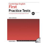 Cambridge english. First practice tests. Student's book . Per le Scuole superiori. Con CD Audio: Four tests for the 2015 Cambridge English: First exam