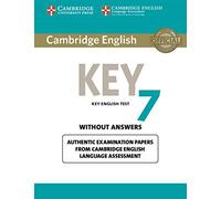 Cambridge English key 7. Student's book without answers [Lingua inglese]: Authentic Examination Papers from Cambridge English Language Assessment: Vol. 7
