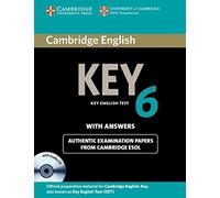 Cambridge English. Key. Level 6. Student's book. With answers. Per le Scuole superiori. Con CD Audio. Con espansione online: Self-study Pack