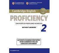 Cambridge English Practice Tests: Proficiency. Student's Book without answers: Authentic Examination Papers from Cambridge English Language Assessment