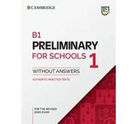 Cambridge English Preliminary for Schools 1 for revised exam from 2020: Student’s Book without Answers