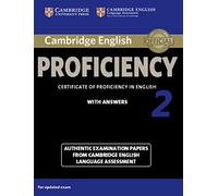 Cambridge English Proficiency 2 Student's Book with Answers: Authentic Examination Papers from Cambridge English Language Assessment [Lingua inglese]