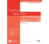 Cambridge English Qualifications: B1 Preliminary for Schools Practice Tests Plus Student’s Book without key
