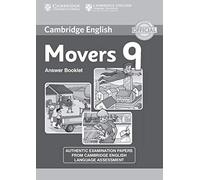 Cambridge English Young Learners 9. Movers 9. Answer Booklet: Authentic Examination Papers from Cambridge English Language Assessment