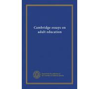 Cambridge essays on adult education