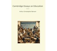 Cambridge Essays on Education