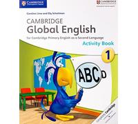 Cambridge Global English. Activity Book Stage 1: for Cambridge Primary English as a Second Language