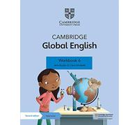 Cambridge Global English. Stage 6. Workbook. Per la Scuola media. Con espansione online: For Cambridge Primary English As a Second Language