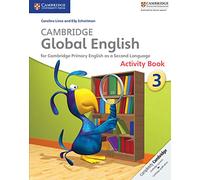 Cambridge Global English. Stages 1-6. Activity Book. Stage 3: for Cambridge Primary English as a Second Language