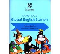Cambridge Global English Starters Activity Book A [Lingua inglese]: Vol. A