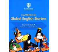 Cambridge Global English – Starters. Learners Book – Per la scuola elementare (Vol. A)