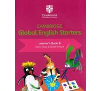 Cambridge Global English – Starters: Libro dello studente – Per la scuola elementare (Vol. B)