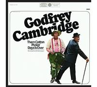 Cambridge, Godfrey - Them Cotton Pickin' Days Is Over (Live)