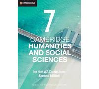 Cambridge Humanities and Social Sciences for the WA Curriculum 7