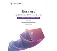 Cambridge IGCSE and O Level Business. Exam Preparation and Practice. Per le Scuole superiori. Con espansione online