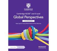 Cambridge IGCSE and O Level Global Perspectives. Coursebook. Per le Scuole superiori. Con espansione online