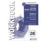 Cambridge Igcse and O Level History Workbook 2b: Depth Study: Germany, 1918-45