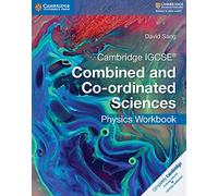 Cambridge IGCSE® Combined and Co-ordinated Sciences Physics Workbook [Lingua inglese]
