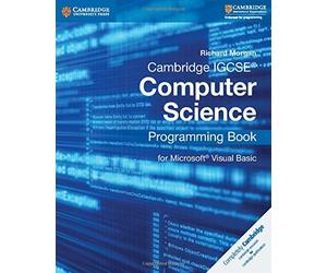 [(Cambridge IGCSE Computer Science Programming Book : For Microsoft Visual Basic)] [By (author) Richard Morgan] published on (August, 2015)