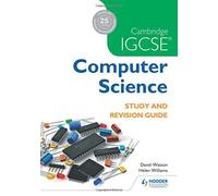 Cambridge IGCSE Computer Science Study and Revision Guide (Cambridge Igcse Study & Revisi) by David Watson (2016-06-24)