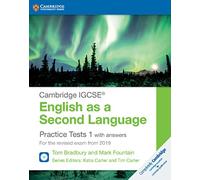 Cambridge IGCSE® English as a Second Language Practice Tests 1 with Answers and Audio CDs (2): For the Revised Exam from 2019 [Lingua inglese]: Vol. 1
