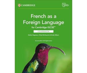 Cambridge IGCSE French as a Foreign Language. Coursebook. Per le Scuole superiori. Con espansione online