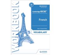 Cambridge Igcse French Vocabulary Workbook