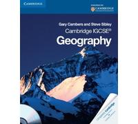 Cambridge IGCSE Geography Coursebook with CD-ROM (Cambridge International Examinations) by Cambers, Gary, Sibley, Steve (2010) Paperback