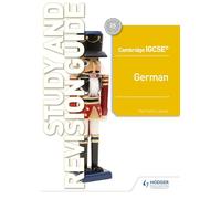Cambridge Igcse German Study and Revision Guide