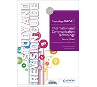 Cambridge Igcse Information and Communication Technology Study and Revision Guide