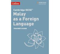 Cambridge IGCSE™ Malay as a Foreign Language Teacher’s Guide (Tascabile)