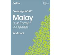 Cambridge IGCSE™ Malay as a Foreign Language Workbook