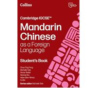 Cambridge IGCSE™ Mandarin Chinese as a Foreign Language Student’s Book